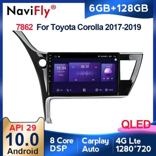 NaviFly 7862 6GB+128GB QLED Screen 1280*720 Android 10 Car Radio Audio Multimedia Player For Toyota Corolla 11 2017 - 2018