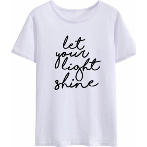 Women Let Your Light Shine Printed Short Sleeve T Shirt Women O-neck Black White Loose Tee Shirt Femme Casual T-shirt