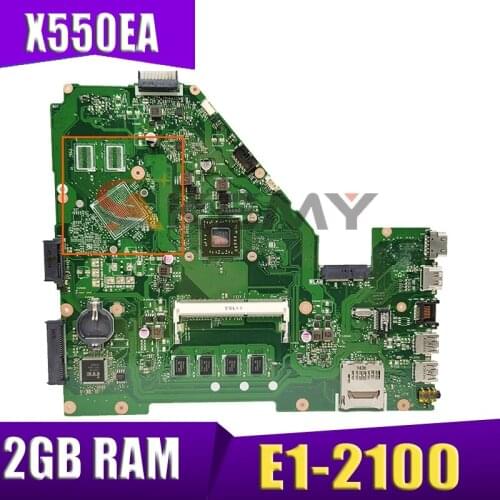 Akemy X550EA mainboard For ASUS X550EA F552EP F552E A552E X552E D552E Laptop Motherboard 100% Test OK E1-2100 2G RAM