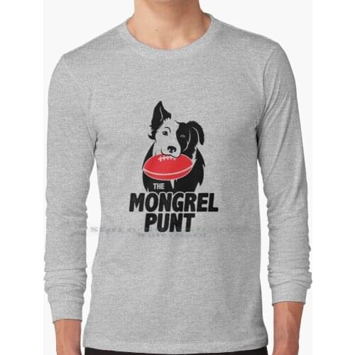 The Mongrel Punt Long Sleeve T Shirt 100% Pure Cotton Big Size Afl Footy Collingwood Carlton Aussie Rules Essendon Richmond