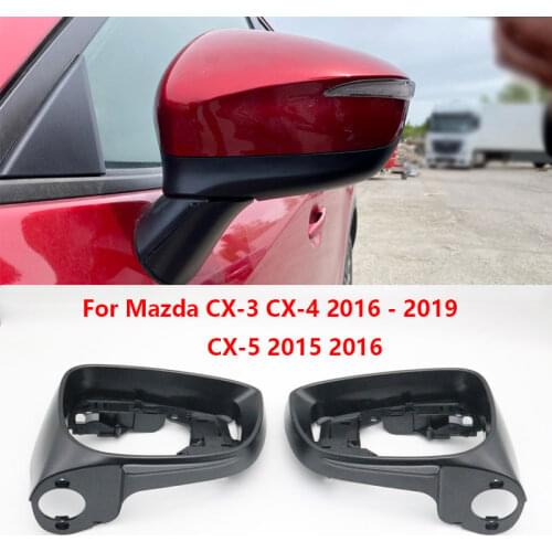 For Mazda CX-5 2015 2016 CX-3 CX-4 2016 2017 2018 2019 2020 Car Wing Door Outside Rearview Mirror Frame Plate