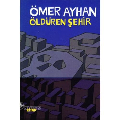 Killed City Ömer Ayhan Notos (TURKISH)
