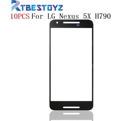 RTBESTOYZ 10PCS/Lot Outer Glass Lens For LG Google Nexus 5X H790 H791 Outer Front Touch Screen Glass Lens Replacement