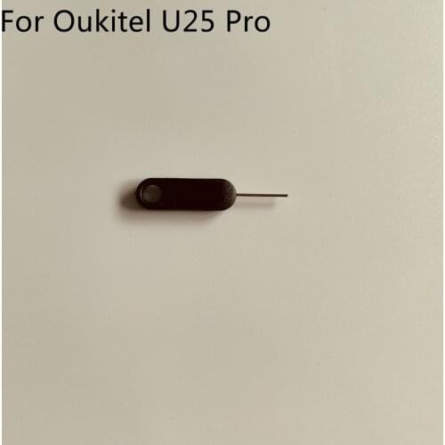 Oukitel U25 Pro Used SIM Card Eject Pin Handling Needle For Oukitel U25 Pro MT6750T 5.5'' Smartphone Free Shipping