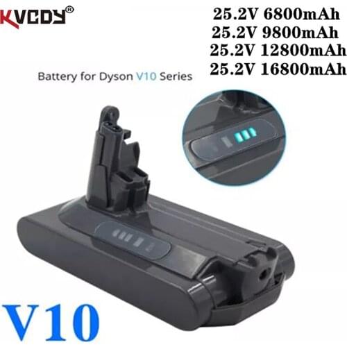 100% New 25.2V 6.8Ah-16.8Ah Li-ion Vacuum Cleaner Rechargeable Battery for Dyson V10 Absolute V10 Fluffy Cyclone Motorhead SV10
