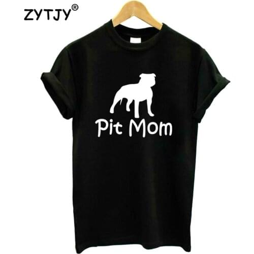 Pit Mom dog Letters Print Women Tshirt Cotton Casual Funny t Shirt For Girl Top Tee Hipster Tumblr Drop Ship HH-25