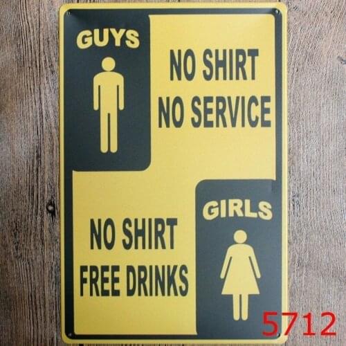 20x30cm Funny Metal Tin Sign Guys No Shirts No Service Girls No Shirt Free Drinks Bar Pub Vintage Retro Poster Cafe Art