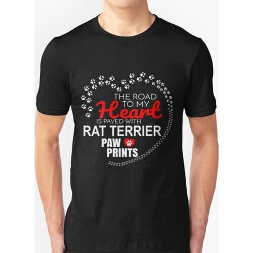 The Road To My Heart Is Paved With Rat Terrier Paw Prints - Gift For Passionate Rat Terrier Dog Owners T Shirt New Summer