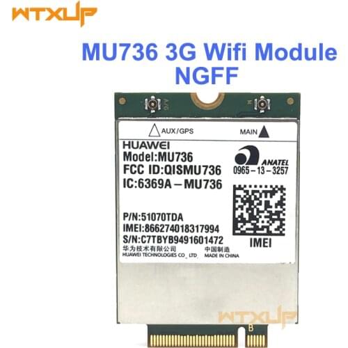 Original UNLOCKED HUAWEI MU736 3G NGFF M.2 interface Wireless Card WCDMA/HSP/HSPA+/EDGE/GPRS/GSM Module