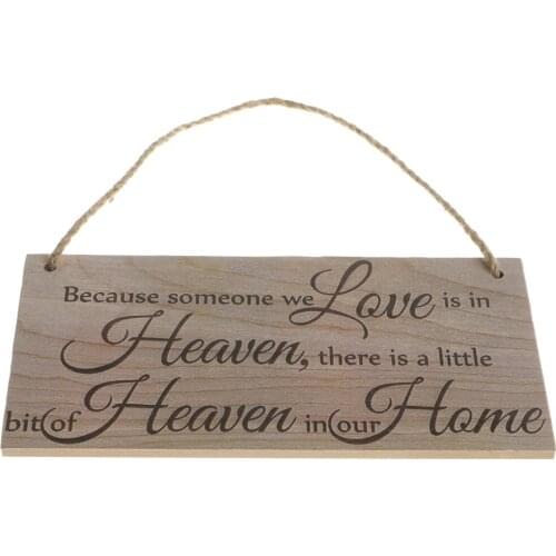 Rustic Wooden Hanging Plaque Decoration- Because Someone We Love Is In Heaven