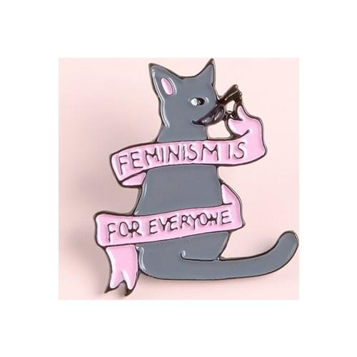 Animals Cat "Feminism Is For Everyone" For Women Girls Pins Gifts Individuality Distinctive T-shirt Clothing Brooch Decoration