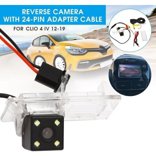 4 LED Car Rear View Camera 170 Degree Parking Reverse Camera with 24Pin Adapter Cable for Renault Clio 4 IV 2012-2019