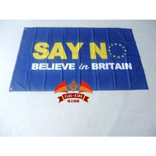 Say no believe in britain Flag 3x5 FT 150X90CM Banner 100D