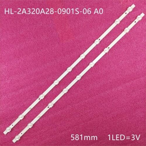 581mm TVs LED Backlight Strips HL-2A320A28-0901S-06 A0 LED TV Bars 8D2A-DLM3-200900 200901 Bands Rulers HV320WHB-N80