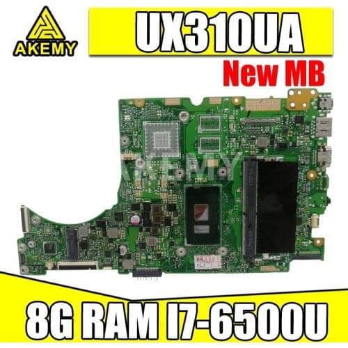 Akemy laptop Motherboard For Asus UX310UQK UX310UA UX310UAK UX310UQ UX310UV UX310U RX310U Mainboard 8G RAM /I7-6500U