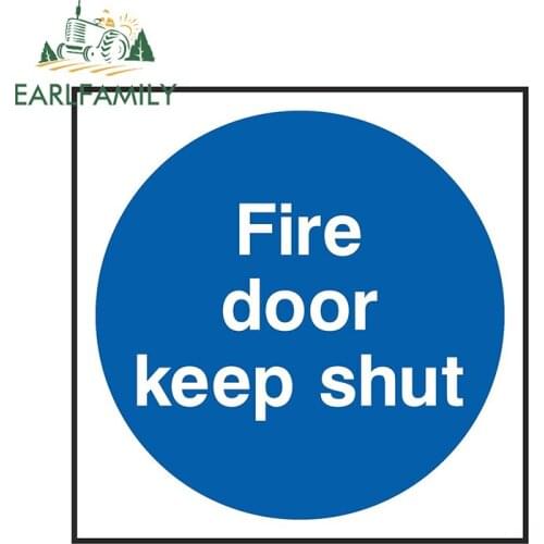 EARLFAMILY 13cm x 13cm FIRE DOOR KEEP SHUT Warning Sticker for Home Work Store Laptop Bumper Truck Vinyl Decal Car Stickers