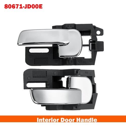 Door Handle Interior Inner Chrome For Nissan Qashqai J10 Left Right 2007 2008 2009 2010 2011 2012 2013 80670JD00E 80671JD00E