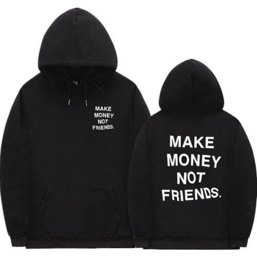 Make Money Not Friends Hoodie Men Jogging Sweatshirts Autumn Winter Fleece Hoodies Harajuku Streetwear Oversized Men Clothing