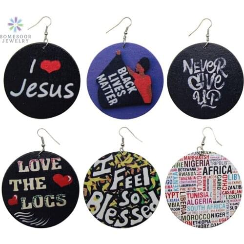 SOMESOOR Black Sayings African Round Wood Drop Earrings Afro Ethnic Lives Matter Locs Jesus Women Printed Pendant Ear Jewelry