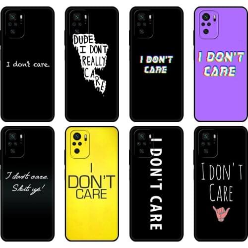 Black tpu Case For Xiaomi Redmi 9T Case Redmi Note 9T Note 10 5G 4G Pro 10S Case I don't care Text