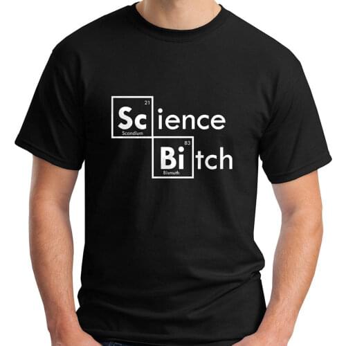 Fashion Tshirt Science Bitch Periodic Table S Breaking T-Shirt Men Short Sleeve Cotton Tshirt Tees