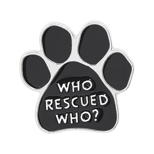 12PC Who Rescued Who Brooch Black Animal Pet Dog Paw Charm Brooch Badge Jewelry Women Men Love Valentines Day Gifts Accessories