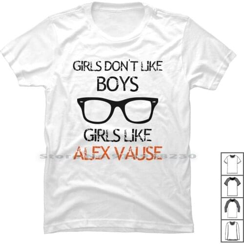 Girls Don't Like Boys Girls Like Alex Vause For Light T Shirt 100% Cotton Like A Light Black Like Lack Alex Us Do