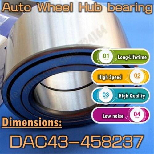 Long-Lifetime High speed Car Bearing Auto Wheel Hub bearing DAC43/458237 Free Shipping High Quality