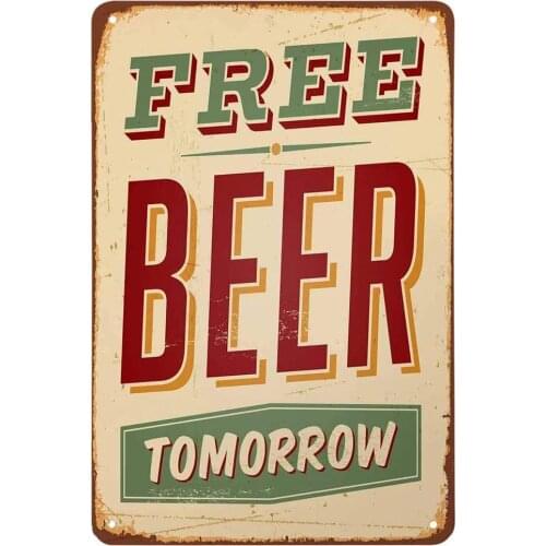 SUNNEE DIBIOUR Beer Free Beer Tomorrow Vintage Tin Metal Sign Pub Club Cafe Bar Home Wall Art Decoration Poster Retro 20 X 30 cm