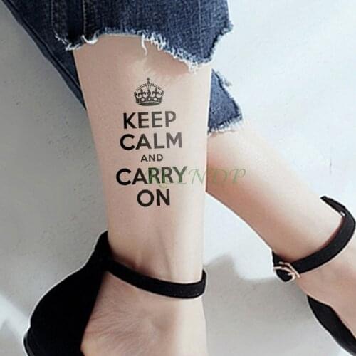 Waterproof Temporary Tattoo Sticker Crown letter "keep calm and carry on" Fake Tatto Flash Tatoo Tatouage For Men Women girl