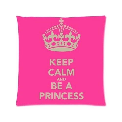 New Arrival Fashion Pink Keep Calm and Be a Princess Stylish Chic Pillowcases Zippered Pillow Shams Two Sides