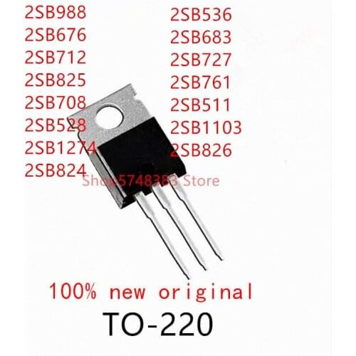 10PCS 2SB988 2SB676 2SB712 2SB825 2SB708 2SB528 2SB1274 2SB824 2SB536 2SB683 2SB727 2SB761 2SB511 2SB1103 2SB826 TO-220