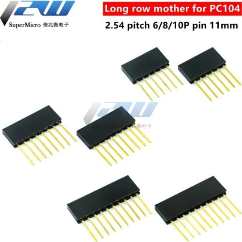 PC104 dedicated long row female 2.54 pitch 1*6 1*8 1*10 6/8/10P pin 11MM (10pcs/lot)