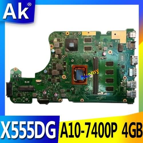 AK X555DG X555YI laptop motherboard For ASUS X555Y X555YI X555D X555DG motherboard A10-7400P 4GB RAM X555DG mainboard test OK