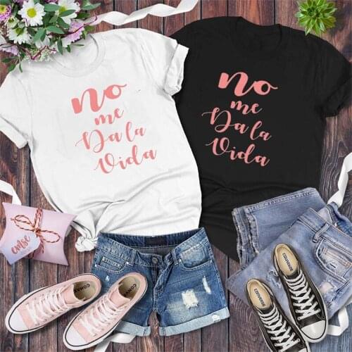 It Doesn't Give Me Life Fashion Spanish Letter Print Tshirt Women Summer Short Sleeve Casual Harajuku Streetwear Camisetas Mujer