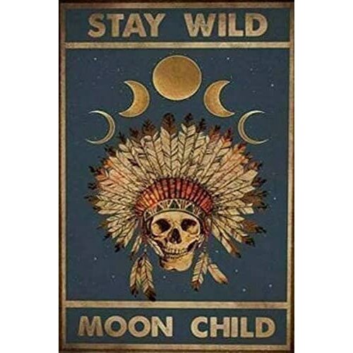 Metal Wall Sign Stay Wild Moon Child Home Living Room Bedroom Interior Art Wall Decoration Retro Square Metal Sign 8X12 Inches