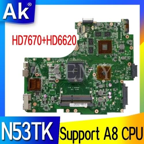 Akemy N53TK mainboard For ASUS N53T N53TA N53TK laptop motherboard HD7670+HD6620 GPU Support A8 CPU Test work 100% original