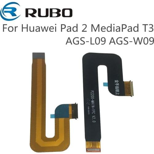 For Huawei Pad 2 MediaPad T3 AGS-L09 AGS-W09 LCD Flex Cable Display Main Ribbon FPC 9.6 inch LCD to Motherboard Flex