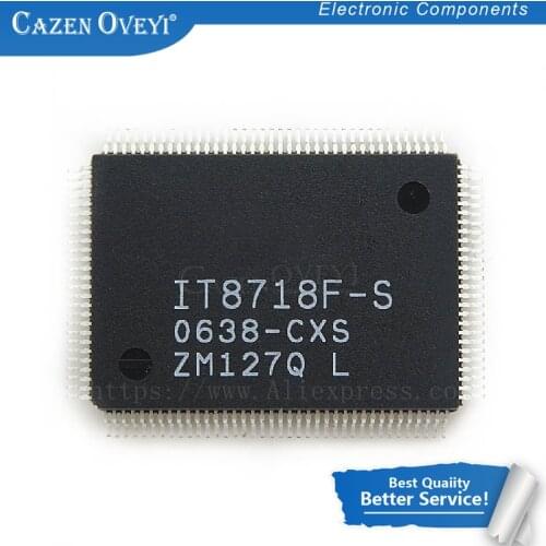 1pcs/lot IT8718F-S IT8718F Version: LXS HXS CXS EXA GXS EXS QFP-128 Chipset