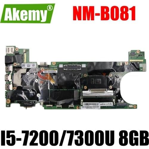 Laptop motherboard For LENOVO Thinkpad T470S With I5-7200/7300U 8GB Mainboard NM-B081 Integrate motherboard 100% fully tested