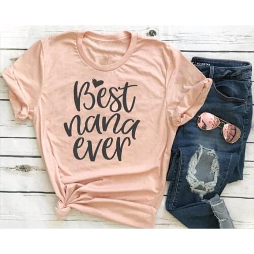 Best Nana Ever T-shirt,Nana Gift Grandma Christmas Pregnancy Announcement Grandparents t shirt slogan women tees party top- K321