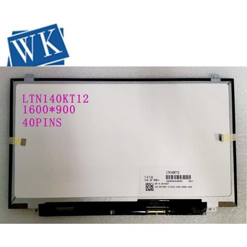 LTN140KT12 fit LP140WD2 TLB1 TLD2 LTN140KT03 B140RW02 V.0 V.1 LTN140KT05 N140FGE-L31 N140FGE-LA2 LTN140KT03 40 pin 1600X900