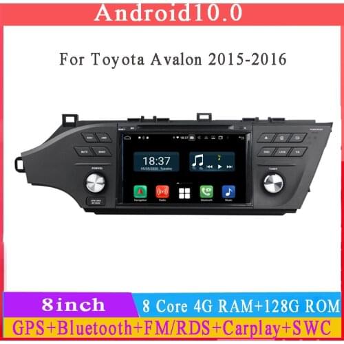 Android 10 car radio gps for Avalon 2015-2016 with 8 core 4g ram 64g rom gps navigaiton audio stereo auto dsp carplay
