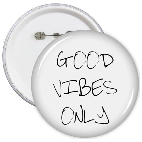 Good Vibes Only Quote Round Pins Badge Button Clothing Decoration Gift 5pcs