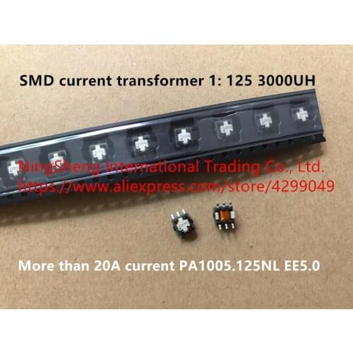 Original new 100% SMD current transformer 1: 125 3000UH more than 20A current PA1005.125NL EE5.0 inductor