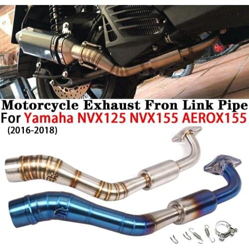 For YAMAHA NVX 125 155 NMAX155 NMAX NVX125 NVX155 For Motorcycle Exhaust Front Link Pipe Escape Muffler Modified Exhaust systems