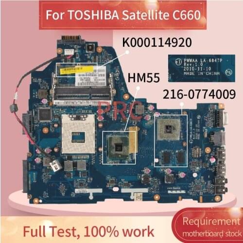 K000114920 For TOSHIBA Satellite C660 Notebook Mainboard LA-6847P 216-0774009 HM55 DDR3 Laptop Motherboard