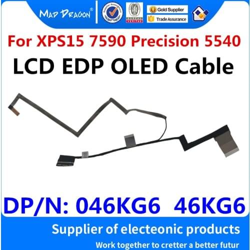 New original laptop LCD Video cable For Dell XPS15 7590 Precision 5540 M5540 EDP51 LCD EDP OLED Cable 46KG6 046KG6 DC02C00LC00