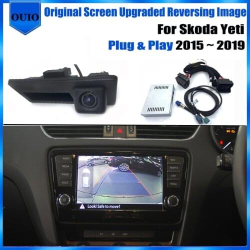Plug Play Original Screen Input Rear View Camera For Skoda Yeti 2015 2016 2017 2018 2019 Reverse BackUp Parking Camera