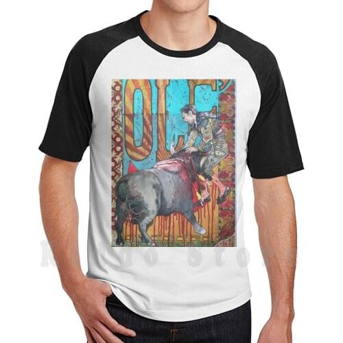 " Ole! " T Shirt Cotton Men Diy Print Cool Tee Matador Bullfighting Revenge Bull Ole Spain Mexico